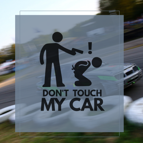 Sticker don't touch my car